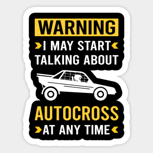 Warning Autocross Sticker